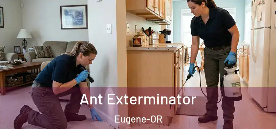  Ant Exterminator Eugene-OR