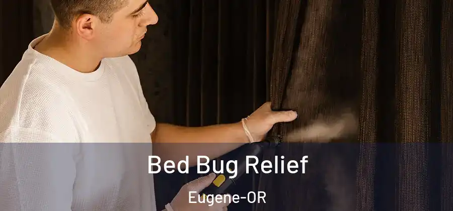  Bed Bug Relief Eugene-OR
