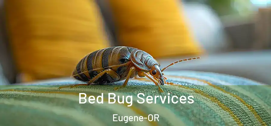  Bed Bug Services Eugene-OR