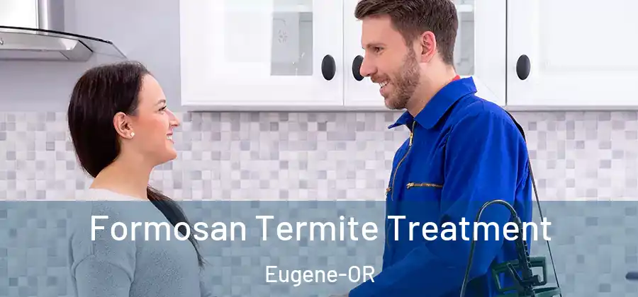  Formosan Termite Treatment Eugene-OR