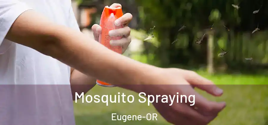 Mosquito Spraying Eugene-OR