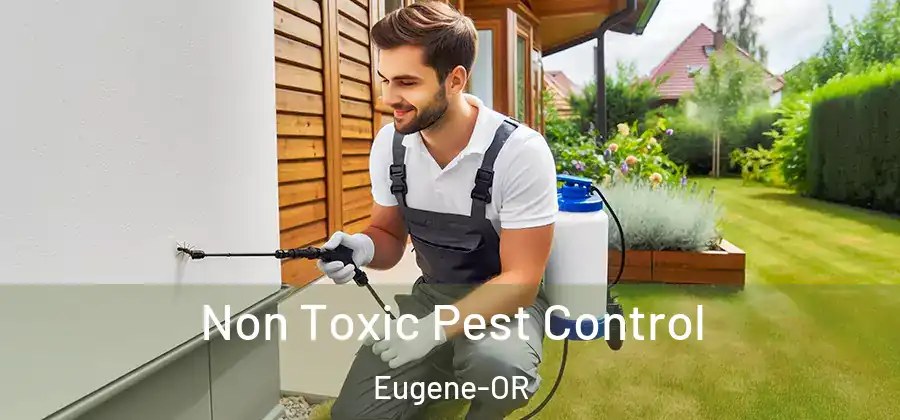  Non Toxic Pest Control Eugene-OR