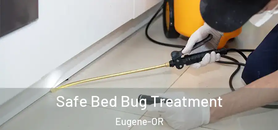  Safe Bed Bug Treatment Eugene-OR