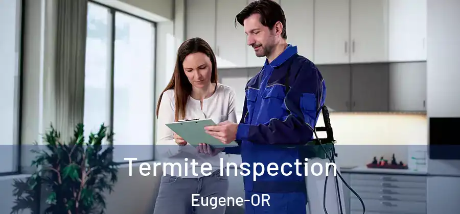  Termite Inspection Eugene-OR
