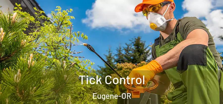  Tick Control Eugene-OR